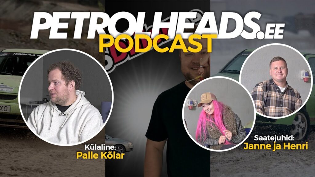 Petrolheads.EE S1E34 – Palle Kõlar – autoäri argipäev